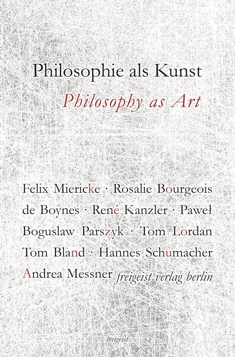 Philosophie als Kunst. Philosophy as Art von 